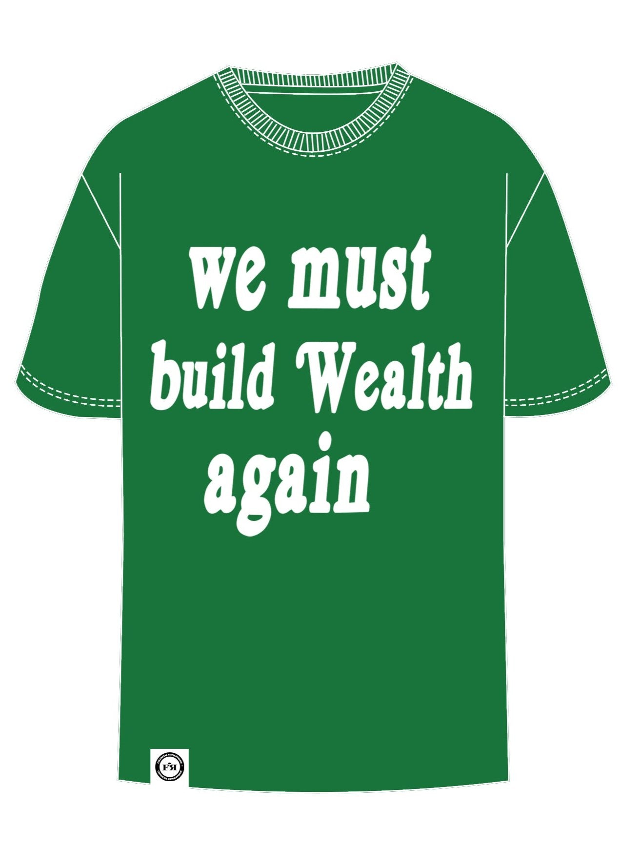 WE MUST BUILD WEALTH AGAIN UNISEX TEE